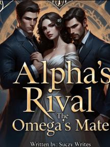 Alpha's Rival: The Omega's Mate