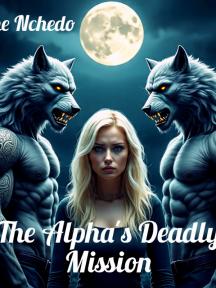 The Alpha's deadly mission