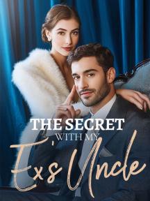 The Secret with My Ex's Uncle